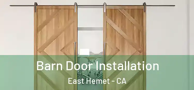  Barn Door Installation East Hemet - CA