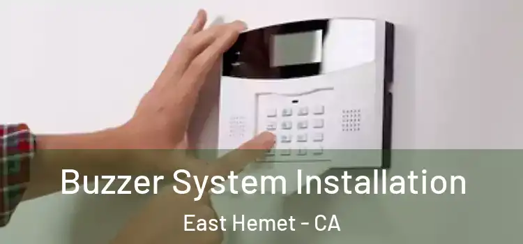 Buzzer System Installation East Hemet - CA