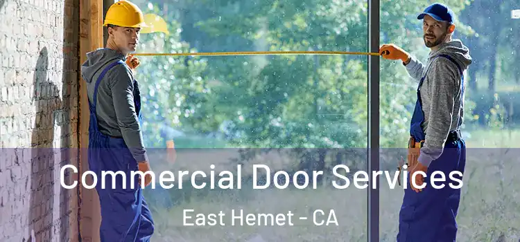 Commercial Door Services East Hemet - CA