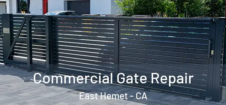 Commercial Gate Repair East Hemet - CA