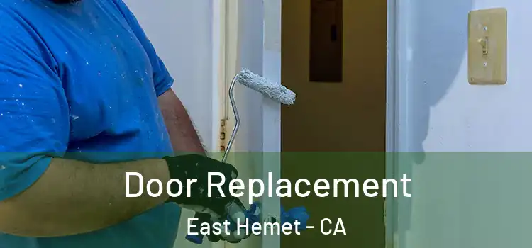 Door Replacement East Hemet - CA