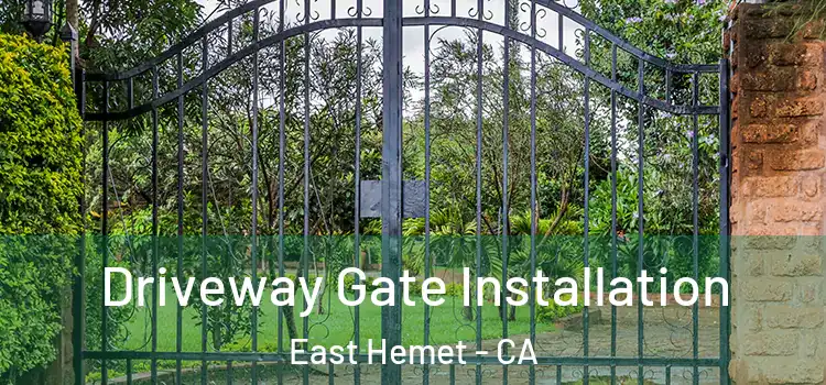 Driveway Gate Installation East Hemet - CA
