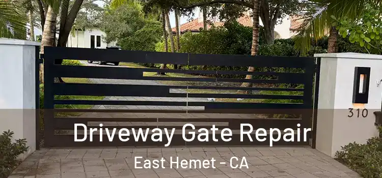  Driveway Gate Repair East Hemet - CA