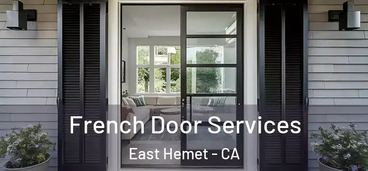 French Door Services East Hemet - CA
