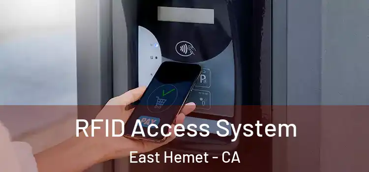 RFID Access System East Hemet - CA