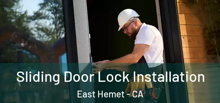 Sliding Door Lock Installation East Hemet - CA