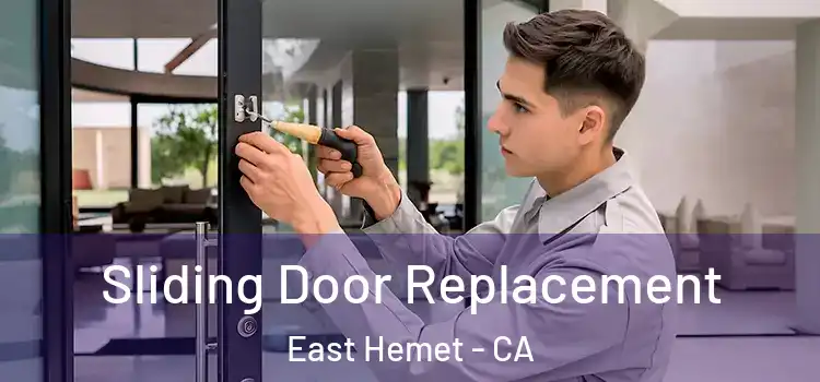  Sliding Door Replacement East Hemet - CA